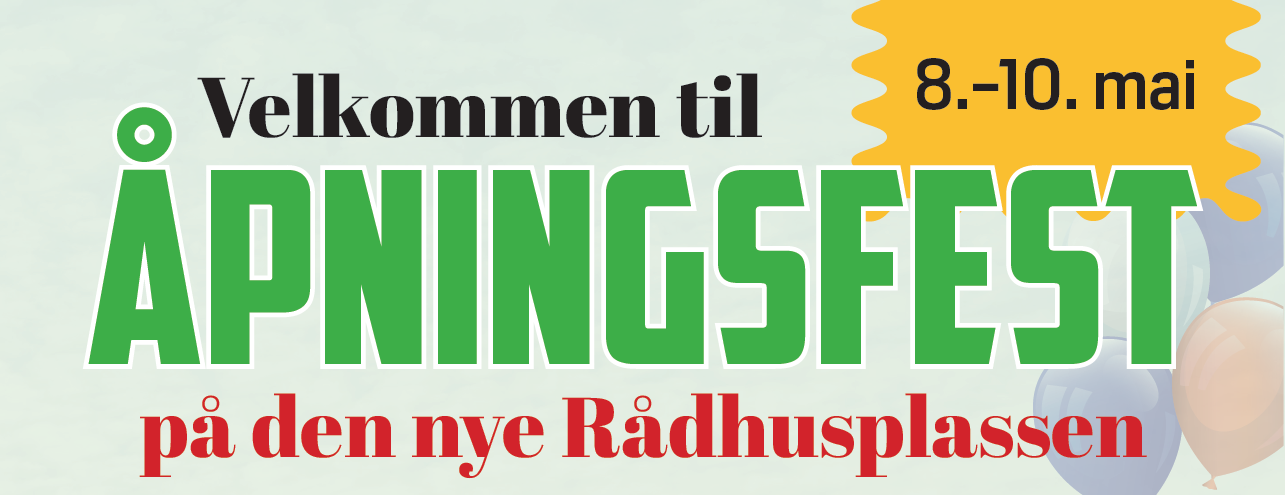 Åpningsfest på ny Rådhusplass!